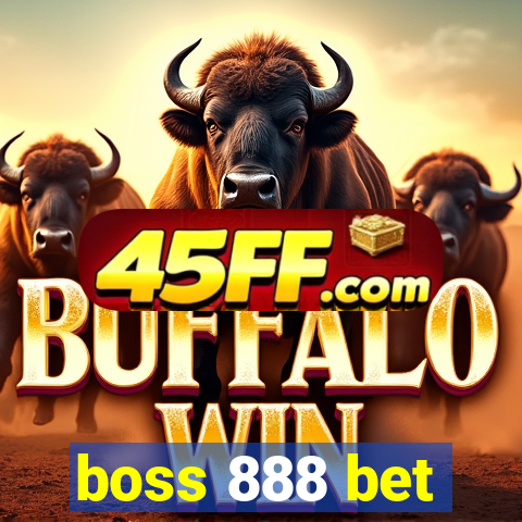 boss 888 bet